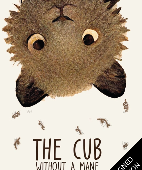 Children's Empowerment Book - Childhood Cancer Books - Leukaemia Awareness Book - The Cub Without A Mane | Author Signed Edition